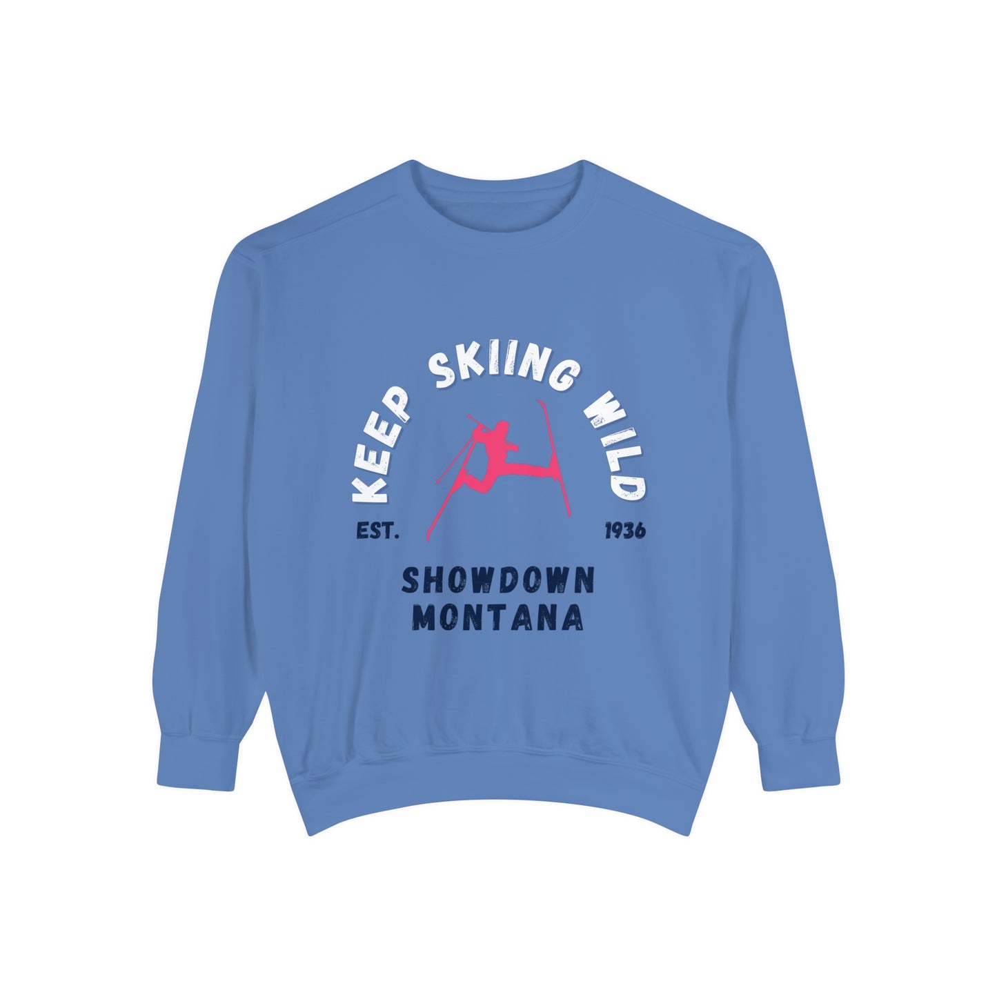 Keep Skiing Wild Garment-Dyed Sweatshirt